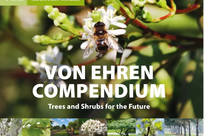 The von Ehren Compendium is about trees and shrubs for the future.